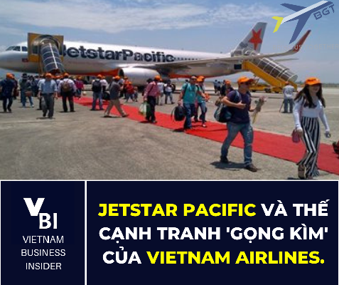 Jetstar Pacific và thế cạnh tranh \" Gọng Kìm \" của Vietnam Airlines